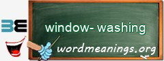 WordMeaning blackboard for window-washing